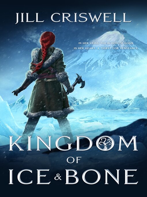 Title details for Kingdom of Ice and Bone by Jill Criswell - Available